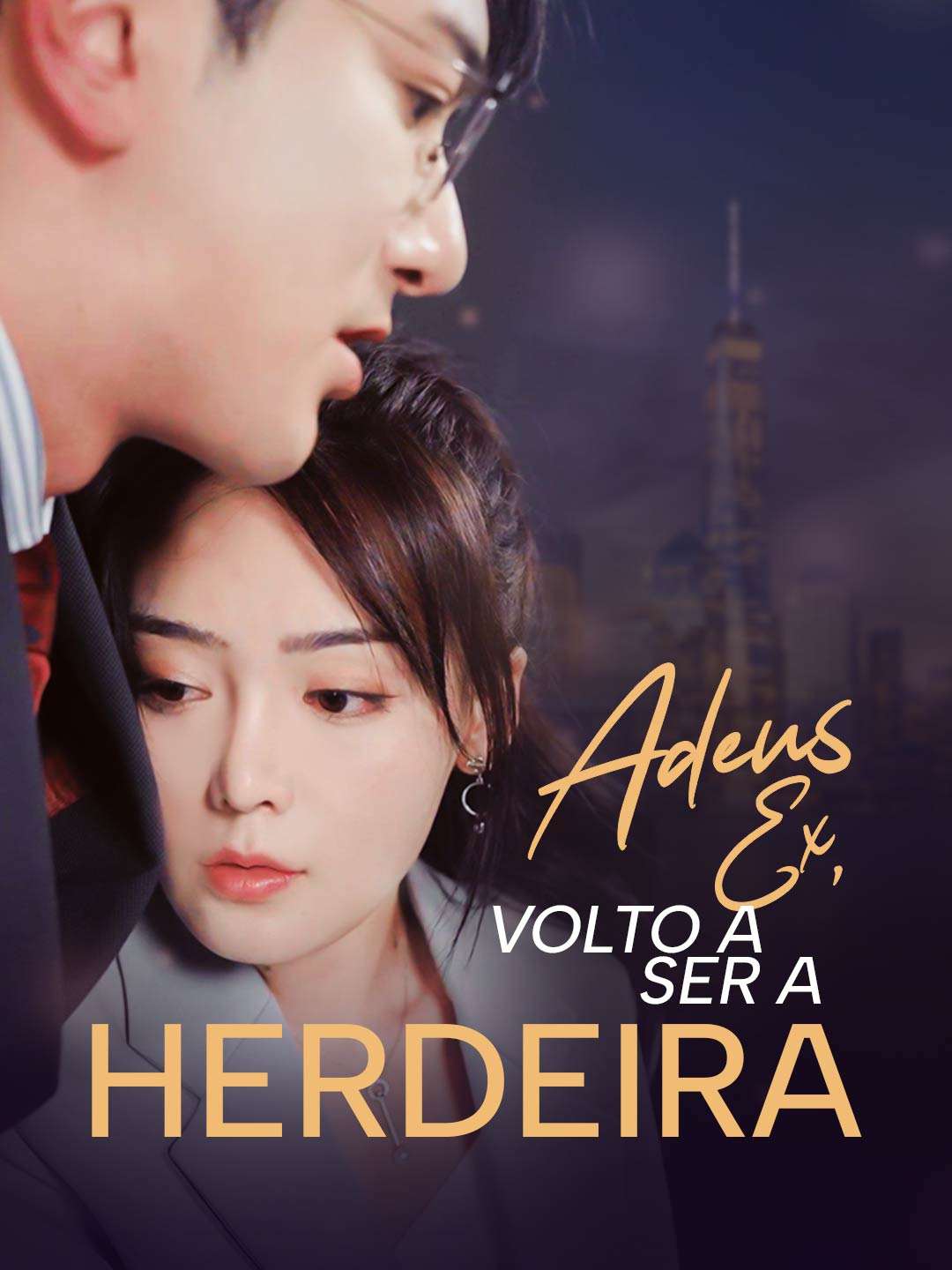 ADEUS EX, VOLTO A SER A HERDEIRA