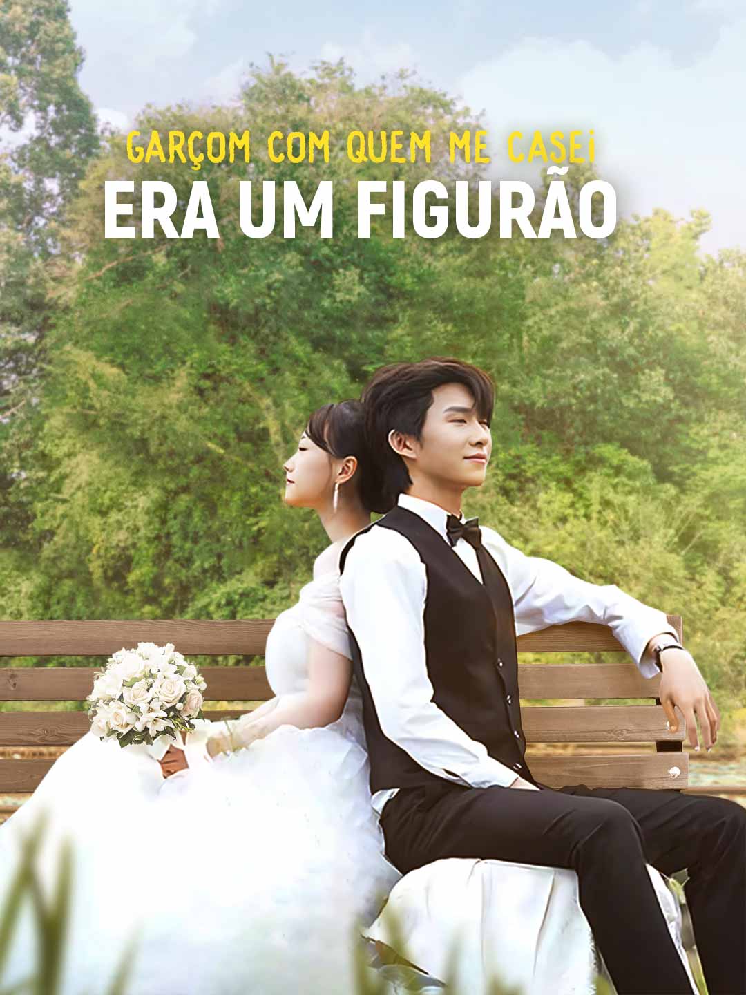 GARÇOM COM QUEM ME CASEI ERA UM FIGURÃO