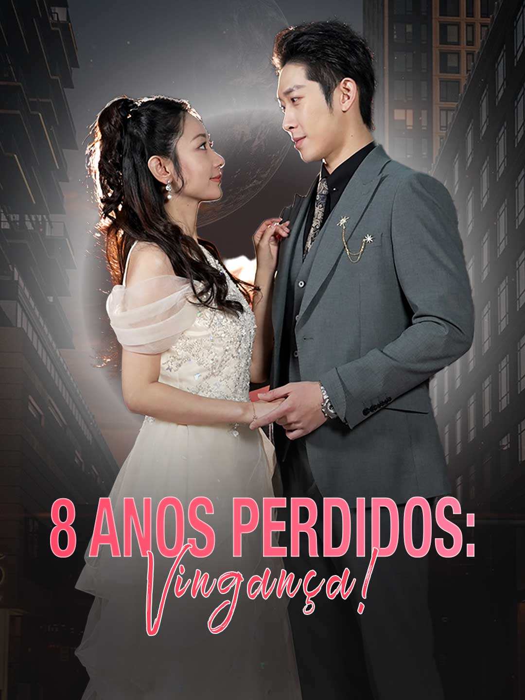 8 ANOS PERDIDOS: VINGANÇA!