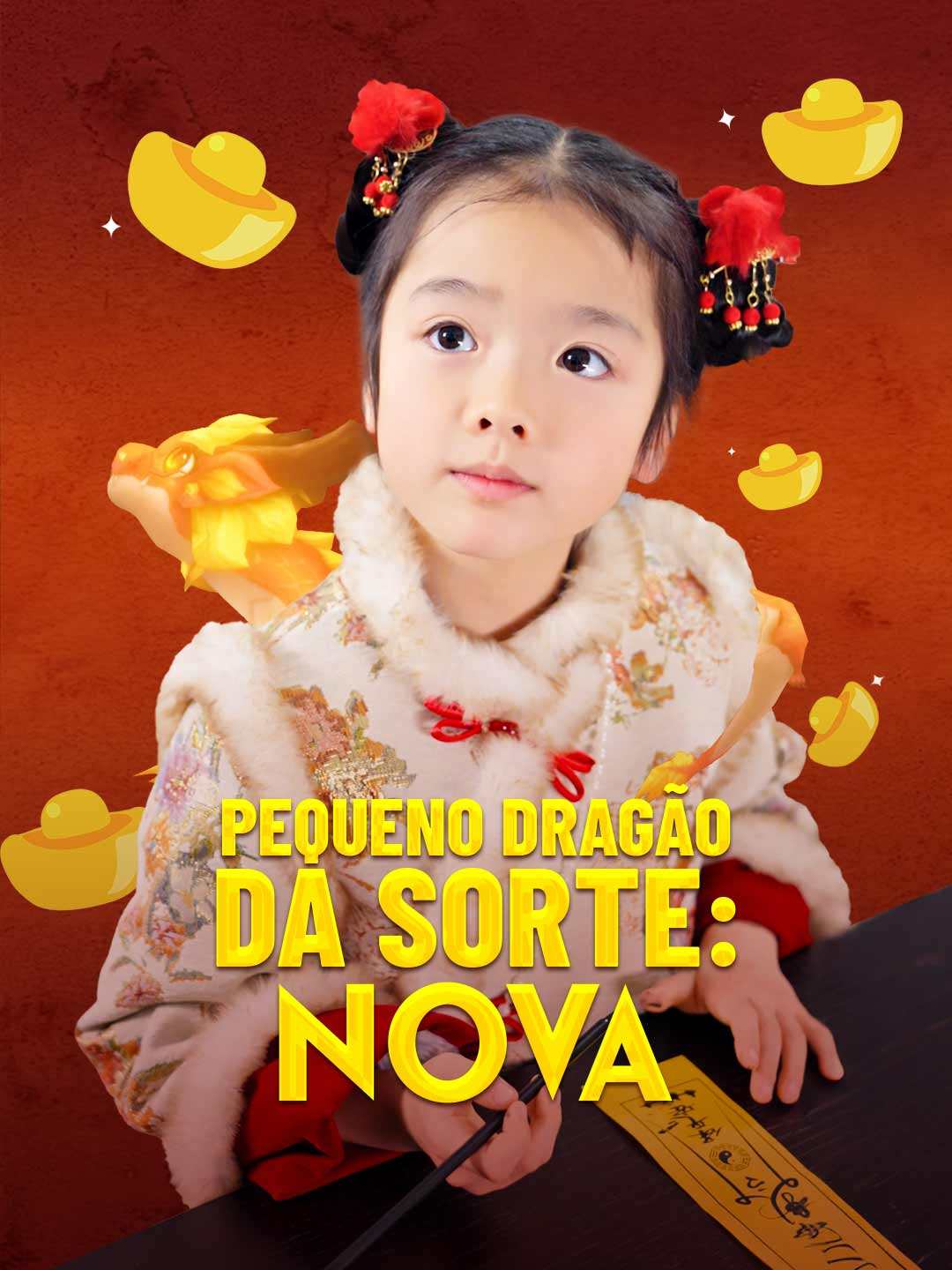 PEQUENO DRAGÃO DA SORTE: NOVA