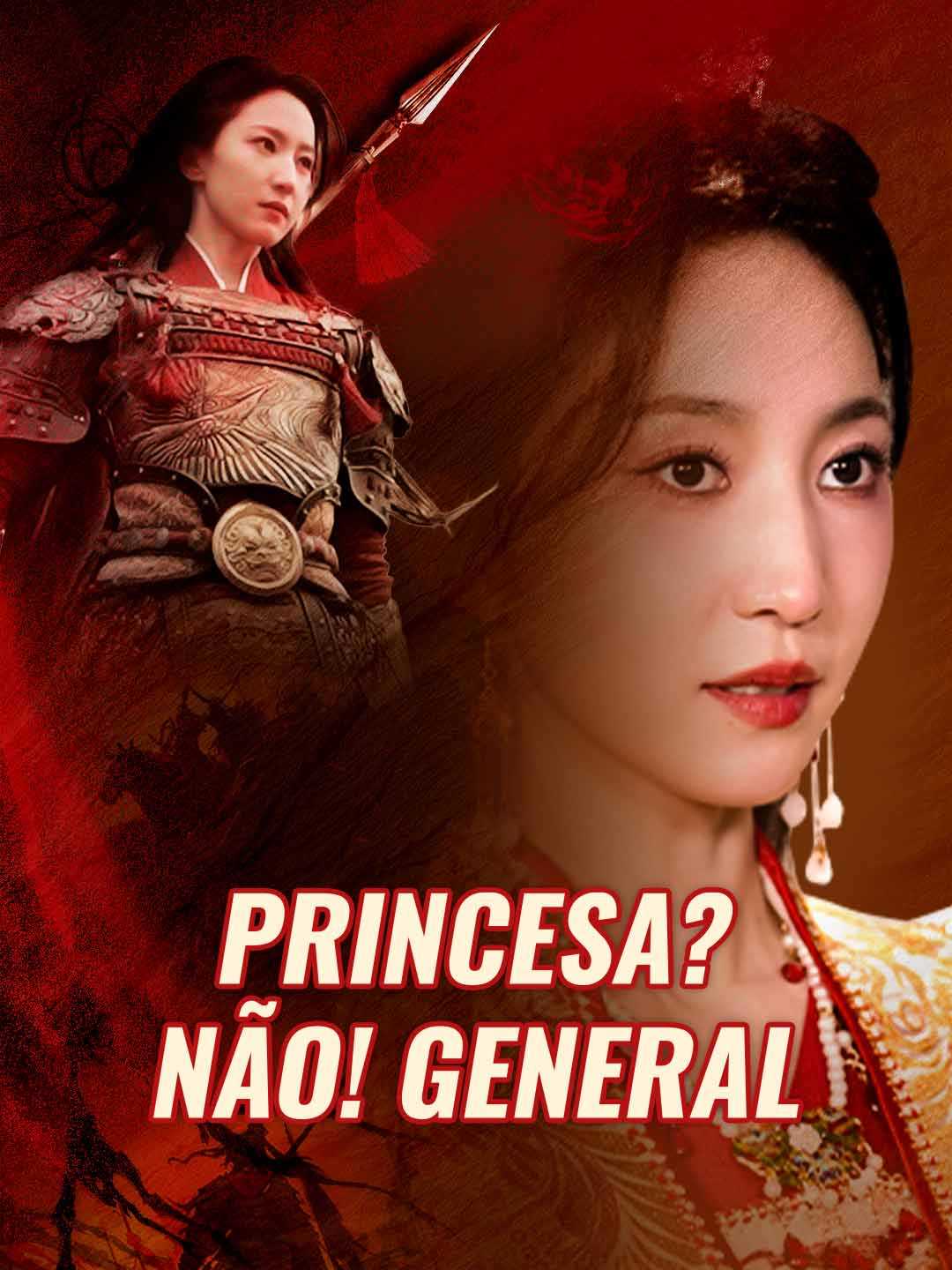 PRINCESA? NÃO! GENERAL