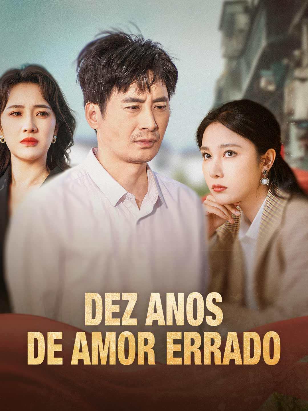 DEZ ANOS DE AMOR ERRADO