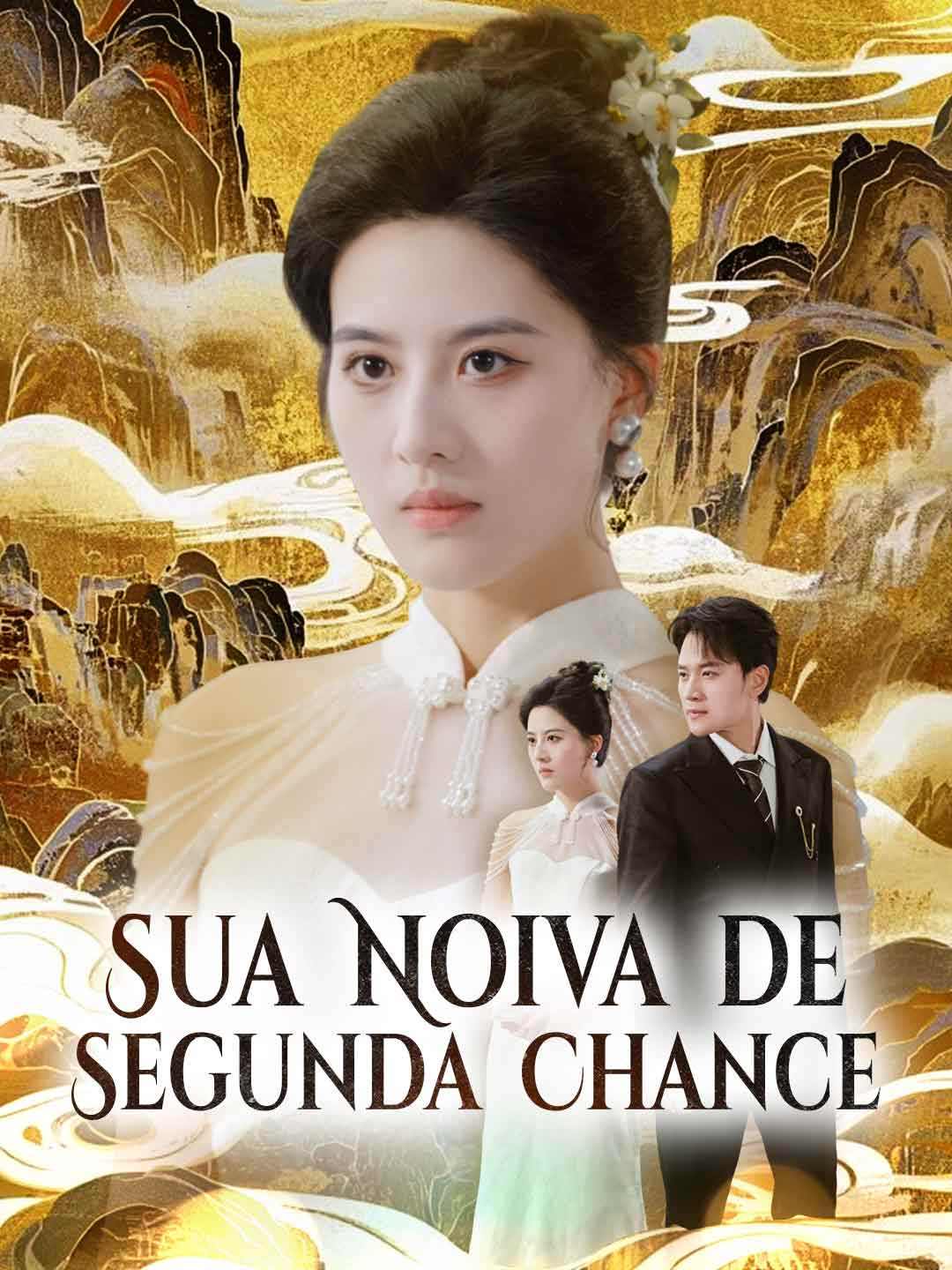 SUA NOIVA DE SEGUNDA CHANCE