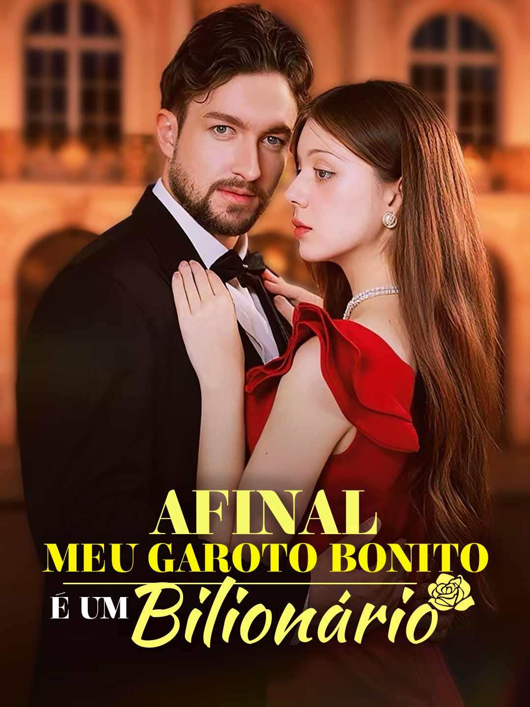 AFINAL MEU GAROTO BONITO É UM BILIONÁRIO