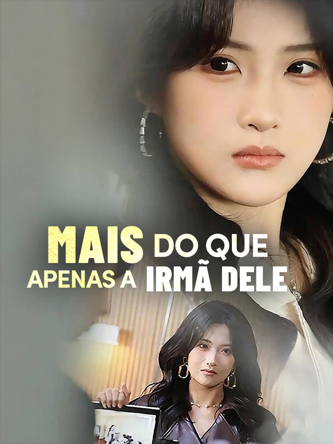 MAIS DO QUE APENAS A IRMÃ DELE