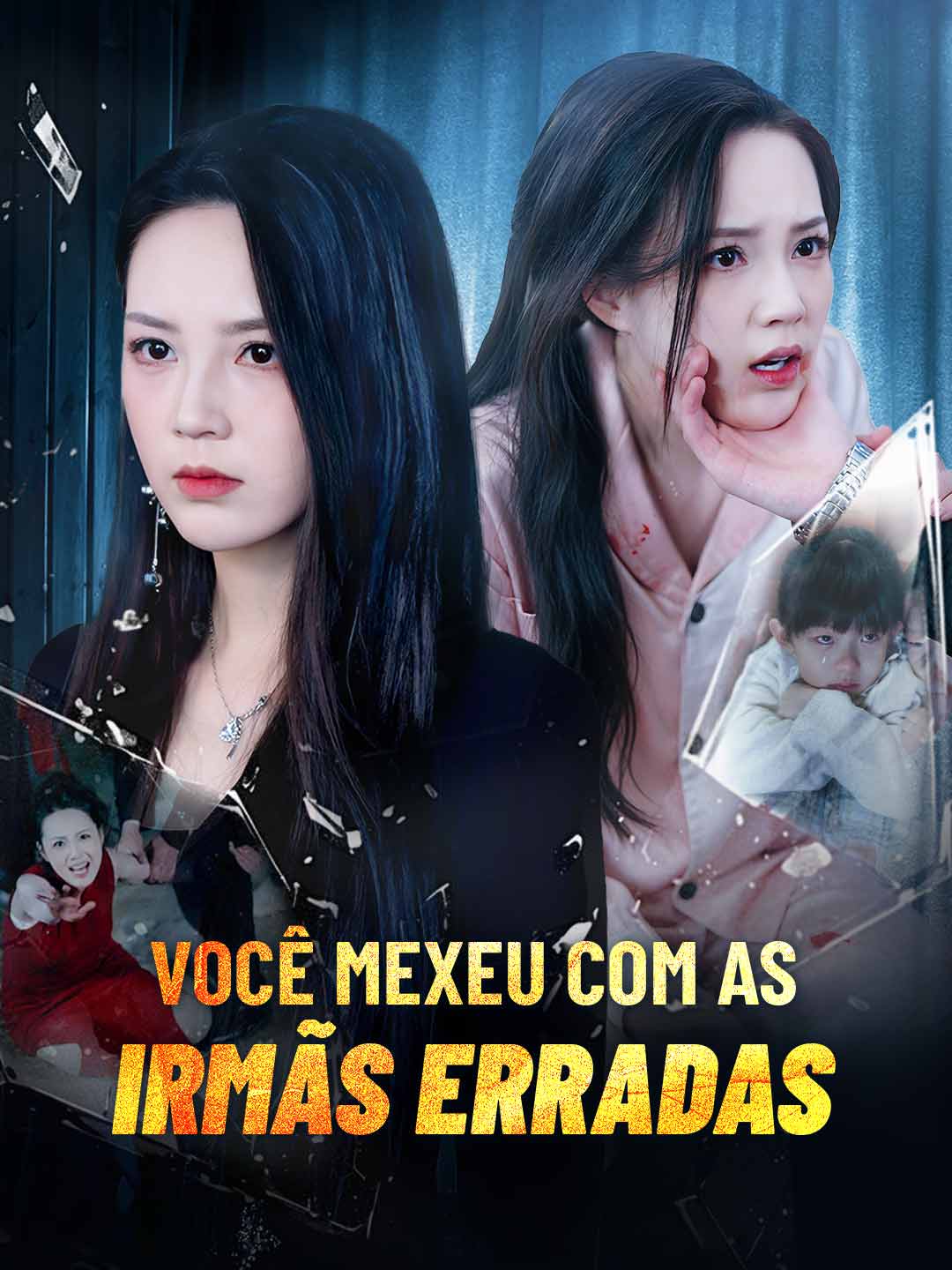 VOCÊ MEXEU COM AS IRMÃS ERRADAS